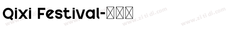 Qixi Festival字体转换